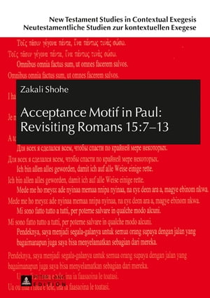 Acceptance Motif in Paul: Revisiting Romans 15:7–13