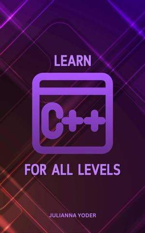 Learn C++ For All Levels