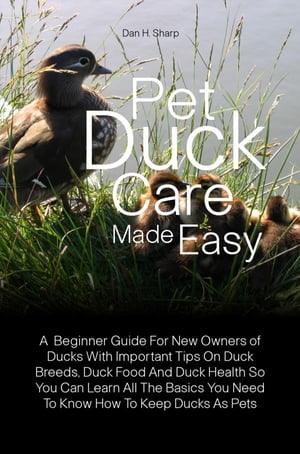 Pet Duck Care Made Easy