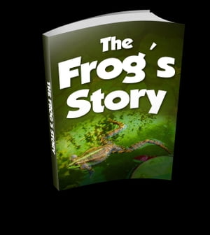 The Frog's Story【電子書籍】[ Dusty Henn ]