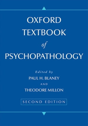 Oxford Textbook of Psychopathology【電子書籍】 Paul H Blaney