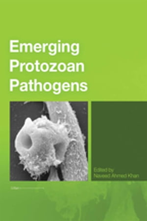 Emerging Protozoan PathogensŻҽҡ