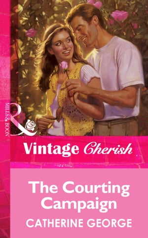 The Courting Campaign (Mills & Boon Vintage Cherish)