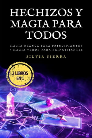 2 libros en 1: Hechizos y magia para todosŻҽҡ[ Silvia Sierra ]