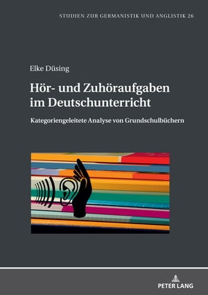 Hoer- und Zuhoeraufgaben im Deutschunterricht Kategoriengeleitete Analyse von GrundschulbuechernŻҽҡ[ Juliane Eckhardt ]