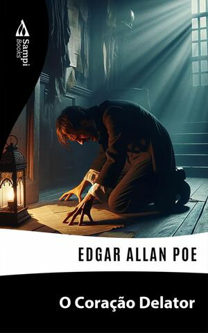 O Cora??o DelatorŻҽҡ[ Edgar Allan Poe ]