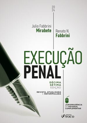 Execu??o Penal - 17? Ed - 2024【電子書籍】[ Julio Fabbrini Mirabete ]