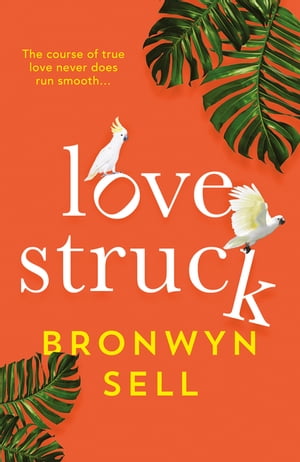 洋書, FICTION & LITERATURE Lovestruck Bronwyn Sell 