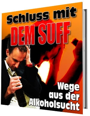 Schluss mit dem Suff