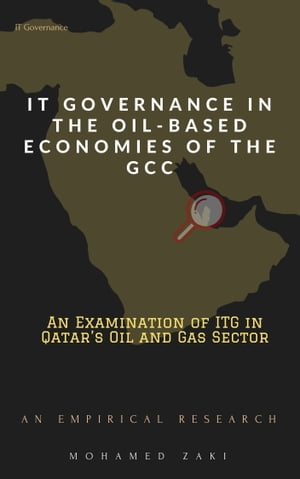 IT Governance in the Oil-Based Economies of the 