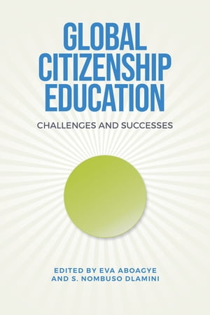 Global Citizenship Education Challenges and Successes