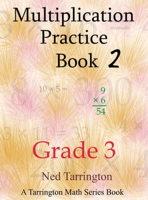 Multiplication Practice Book 2, Grade 3