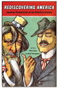 Rediscovering America Japanese Perspectives on the American Century【電子書籍】