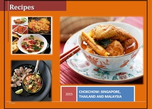 Chokchow: Singapore, Thailand and Malay Recipes