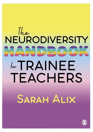 The Neurodiversity Handbook for Trainee Teachers