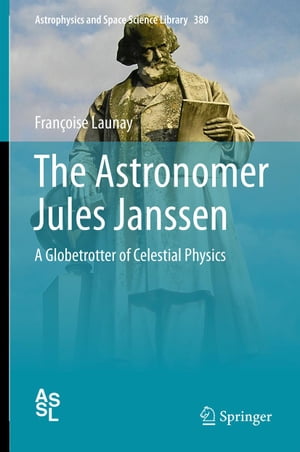 The Astronomer Jules Janssen
