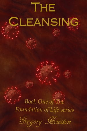 The Cleansing【電子書籍】[ Gregory Houston