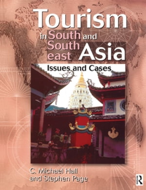 Tourism in South and Southeast Asia【電子書籍】[ C. Michael Hall ]