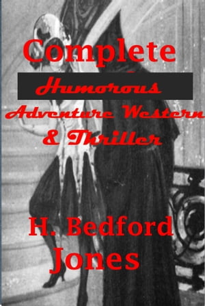 Complete Humorous Adventure Western & Thriller