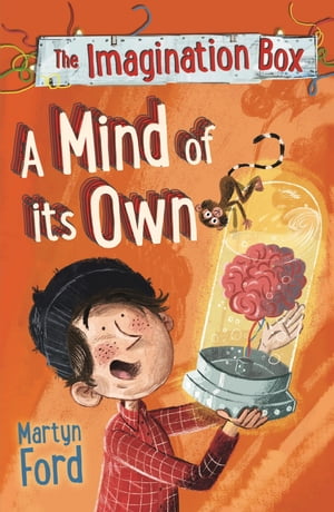 The Imagination Box: A Mind of its Own【電子書籍】[ Martyn Ford ]