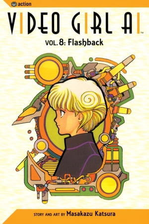 Video Girl Ai, Vol. 8 Flashback【電子書籍】[ Masakazu Katsura ]