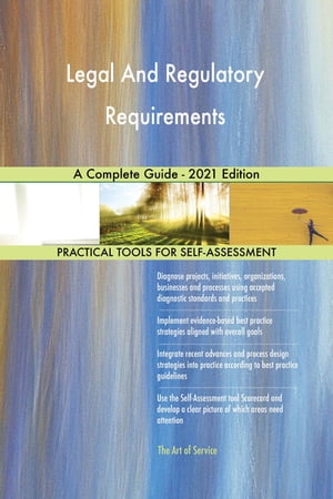 ŷKoboŻҽҥȥ㤨Legal And Regulatory Requirements A Complete Guide - 2021 EditionŻҽҡ[ Gerardus Blokdyk ]פβǤʤ6,530ߤˤʤޤ