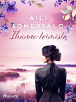 Ihanne-toimisto【電子書籍】[ Aili Somersalo ]