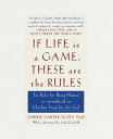 If Life Is a Game, These Are the Rules Ten Rules for Being Human as Introduced in Chicken Soup for the Soul【電子書籍】 Cherie Carter-Scott