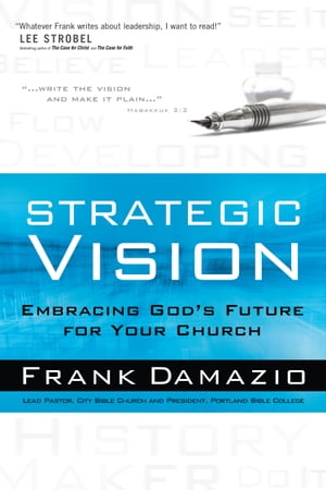 Strategic Vision Embracing God's Future for Your Church