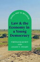 Law and the Economy in a Young Democracy India 1947 and Beyond【電子書籍】 Tirthankar Roy