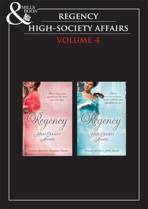 Regency High Society Vol 4: The Sparhawk Bride / The Rogue's Seduction / Sparhawk's Angel / The Proper Wife (The Wellingfords)