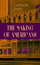 THE MAKING OF AMERICANS (Modern Classics Series) A History of a Family's Progress
