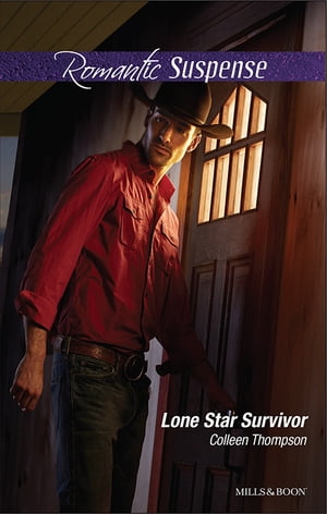 Lone Star Survivor【電子書籍】[ Colleen Thompson ]