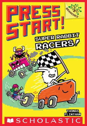 Super Rabbit Racers!: A Branches Book (Press Start! #3)【電子書籍】[ Thomas Flintham ]