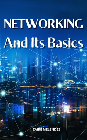 Networking And Its Basics