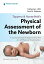 Tappero and Honeyfield’s Physical Assessment of the Newborn