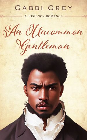 An Uncommon Gentleman A Regency Gay Romance Shor