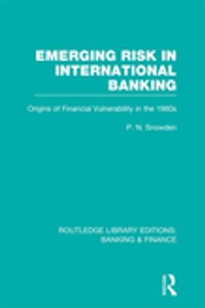 Emerging Risk in International Banking (RLE Banking & Finance)