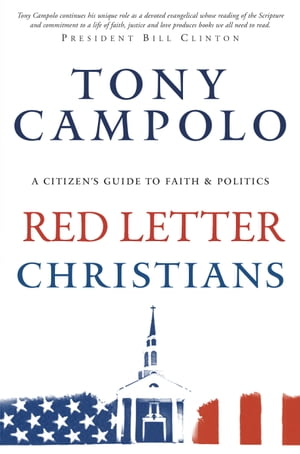 Red Letter Christians A Citizen's Guide to Faith