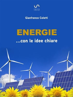 Energie ... con le idee chiare