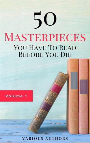 50 Masterpieces you have to read before you die vol: 1 (Guardian? Classics)【電子書籍】[ Joseph Conrad ]