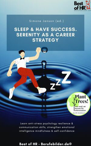 Sleep & Have Success. Serenity as a Career Strategy