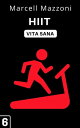 HIIT Raccolta Vita Sana, #6【電子書籍】[ A