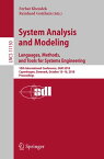 System Analysis and Modeling. Languages, Methods, and Tools for Systems Engineering 10th International Conference, SAM 2018, Copenhagen, Denmark, October 15?16, 2018, Proceedings【電子書籍】