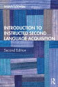 Introduction to Instructed Second Language Acquisition【電子書籍】 Shawn Loewen