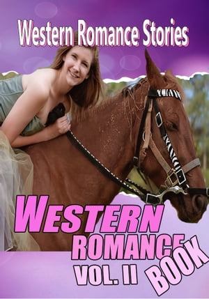 THE WESTERN ROMANCE BOOK VOL. II 15 CLASSIC WEST