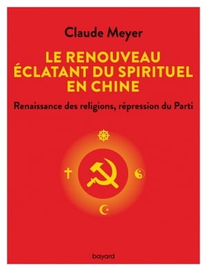 Le renouveau éclatant du spirituel en Chine