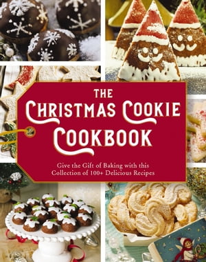 The Christmas Cookie Cookbook