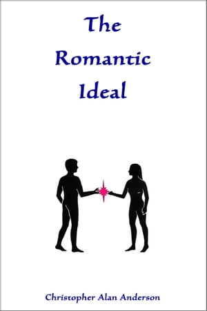 The Romantic Ideal