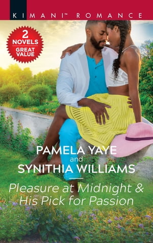 Pleasure at Midnight & His Pick for Passion A 2-in-1 Collection【電子書籍】[ Pamela Yaye ] 1